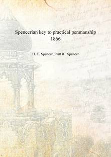 Spencerian key to practical penmanship 1866 [Hardcover]