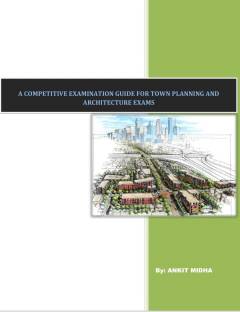 A Competitive Examination Guide For Town Planning And Architecture Exams
