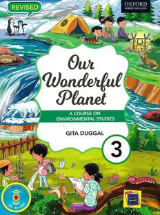 OXFORD, OUR WONDERFUL PLANET CLASS - 3 ( A COURSE ON ENVIRONTAL STUDIES )
