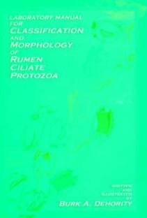 Laboratory Manual for Classification and Morphology of Rumen Ciliate Protozoa