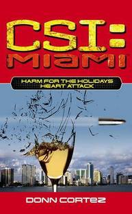 "Harm for the Holidays, Heart Attack: CSI Miami "