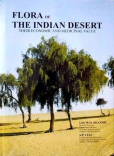 Flora of The Indian Desert : Their Economic And Medicinal Value