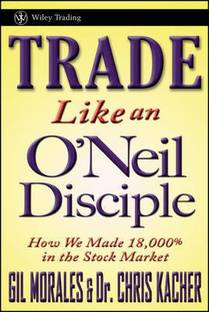 Trade Like an O'Neil Disciple