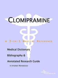 Clomipramine - A Medical Dictionary, Bibliography, and Annotated Research Guide to Internet References