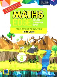 OXFORD MATHS EDGE EXPLORE EXPERIENCE ENJOY (FOR A STRONG FOUNDATION) COURSEBOOK 8