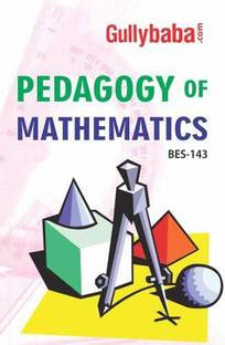 Gullybaba IGNOU 1st Year B.Ed. (Latest Edition) BES-143 Pedagogy of Mathematics IGNOU Help Book with Solved Previous Years' Question Papers and Important Exam Notes - Gullybaba BES143 Pedagogy of Mathematics (English, Paperback, GPH Panel of Experts)  - Gullybaba BES143 Pedagogy of Mathematics