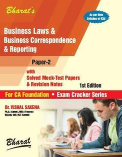 Bharat CA Foundation Business Laws & Business Correspondence & Reporting New Syllabus By Vishal Saxena Applicable for May 2019 Exam