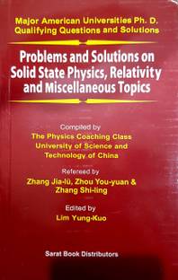 Problems and Solutions on Solid State Physics, Relativity and Miscellaneous Topics
