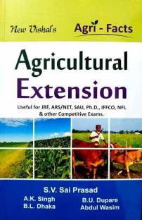 Agri-Facts : Agricultural Extension - Useful For JRF,ARS,NET,SAU,Ph.D.,IFFCO,NFL And Other Competitive Exams