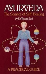 Ayurveda the Science of Self Healing