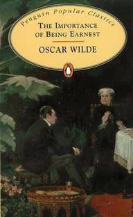 Importance of Being Earnest  - A Trival Comedy for Serious People