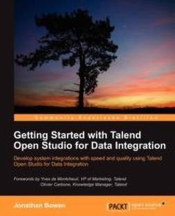 Getting Started with Talend Open Studio for Data Integration