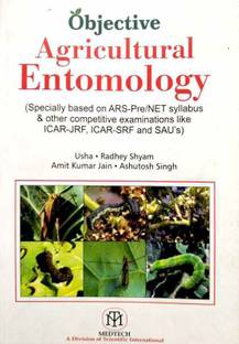 Objective Agricultural Entomology (Specially Based on ARS-Pre, NET Syllabus and Other Competitive Examinations Like ICAR-JRF, ICAR-SRF and SAUs)