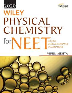 Wiley's Physical Chemistry for Neet and Other Medical Entrance Examinations