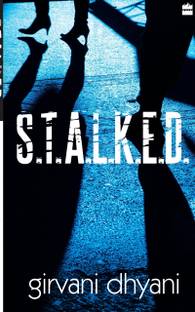 S.T.A.L.K.E.D.