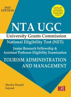 NTA UGC NET/ JRF/ ASSISTANT PROFESSOR - TOURISM ADMINISTRATION AND MANAGEMENT (New Syllabus based, Previous Years Solved Paper with Explanatory Answers, Paper II December, 2018 Included)