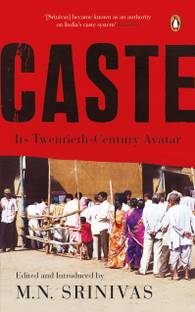 Caste  - Its Twentieth Century Avatar