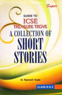 ICSE Guide Treasure Trove A Collection of Short Stories Class IX & X