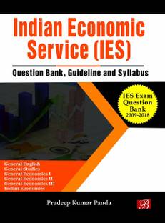 Indian Economic Service (IES) Exam Question Bank(2009-2018), Guideline and Syllabus