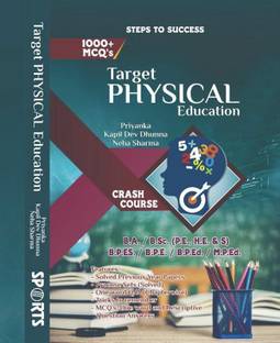 Target Physical Education (Entrance book for B.A. / B.SC. / B.P.Ed. / M.P.Ed. / B.P.ES. / B.P.E.)