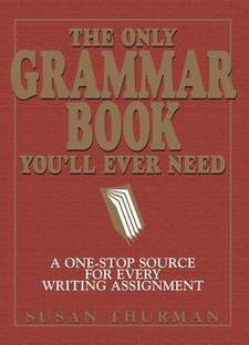 The Only Grammar Book You'll Ever Need