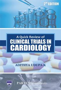 A Quick Review of Clinical Trials in Cardiology, 2nd Edition