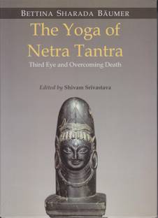 The Yoga of Netra Tantra: