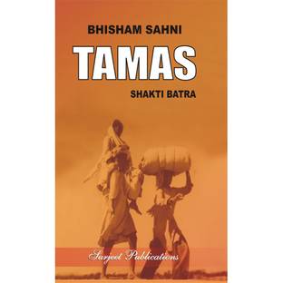 Tamas : Bhisham Sahni : A Critical Introduction, Summary, Analysis, Notes and Important Questions with Answers