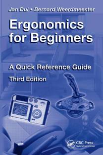 ERGONOMICS FOR BEGINNERS: A QUICK REFERENCE GUIDE 3RD EDITION