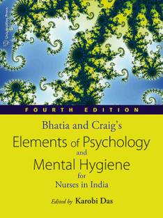 Bhatia and Craig's Elements of Psychology and Mental Hygiene for Nurses in India