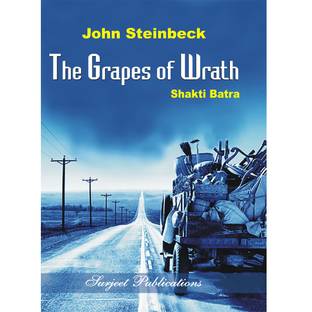 The Grapes of Wrath : John Steinbeck  - A Critical Introduction, Comprehensive Summary with Analysis, Notes and Important Questions with Answers