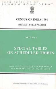 Census Of India 1991 - Uttar Pradesh - Special Tables On Scheduled Tribes - Series 25