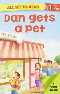 All set to Read A Phonics Reader Dan gets a Pet