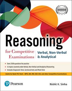 Reasoning Book for Competitive Examinations | Useful for Bank PO/Clerk, IBPS, SBI, RBI, SSC-CGL | First Edition | By Pearson