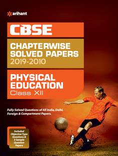 Cbse Physical Education Chapterwise Solved Papers Class 12 2019-20