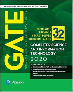 GATE 2020 for Computer Science and Information Technology | 32 Previous Years' Solved Question Papers | Also for GAIL, BARC, HPCL | By Pearson
