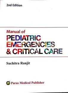 Manual of Pediatric Emergencies and Critical Care