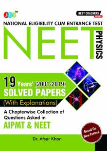 NEET CRACKERS: 19 Years' (2001-2019) Solved Papers (With Explanations) A Chapterwise Collection of Questions Asked in AIPMT & NEET Physics