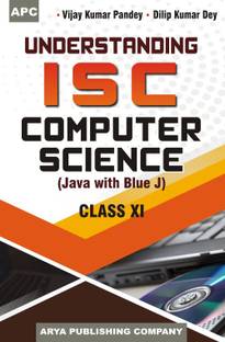 Understanding I.S.C. Computer Science (Java with Blue J) Class- XI