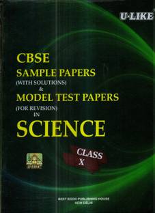 CBSE U-LIKE SAMPLE PAPERS SCIENCE FOR CLASS 10 CBSE BOARD EXAM 2020