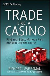 Trade Like a Casino