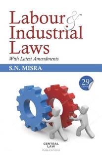 Labour & Industrial Laws (With Latest Amendments)