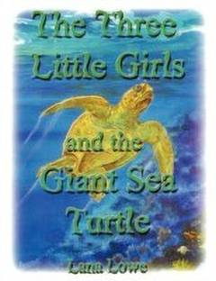The Three Little Girls and the Giant Sea Turtle
