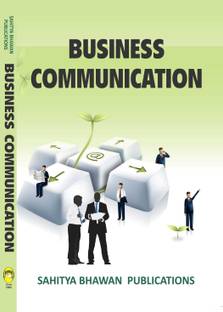 Business Communication For B.Com., B.C.A., B.B.A., M.B.A. & M.Com. of Various Universities