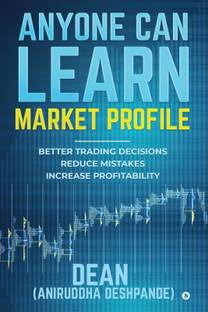 Anyone Can Learn Market Profile