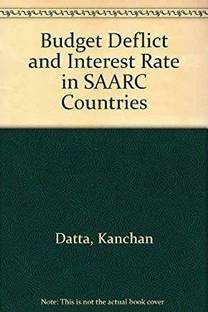 Budget Deflict and Interest Rate in SAARC Countries