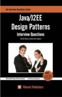 Java / J2EE Design Patterns Interview Questions You'll Most Likely Be Asked