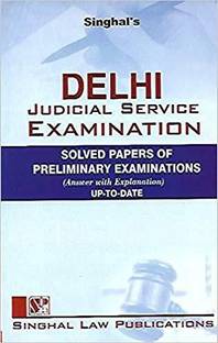 Delhi Judicial Service Examination (Solved Papers Of Preliminary Examinations : Answers With Examinations Up-To-Date)