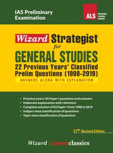 Wizard Strategist for General Studies (22 Previous Years' Classified Prelim Questions (1998-2019)