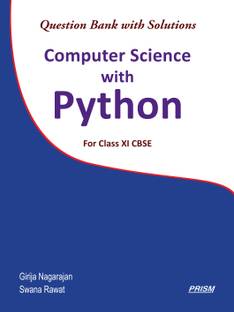 Computer Science with Python - Question Bank with Solutions for Class XI CBSE